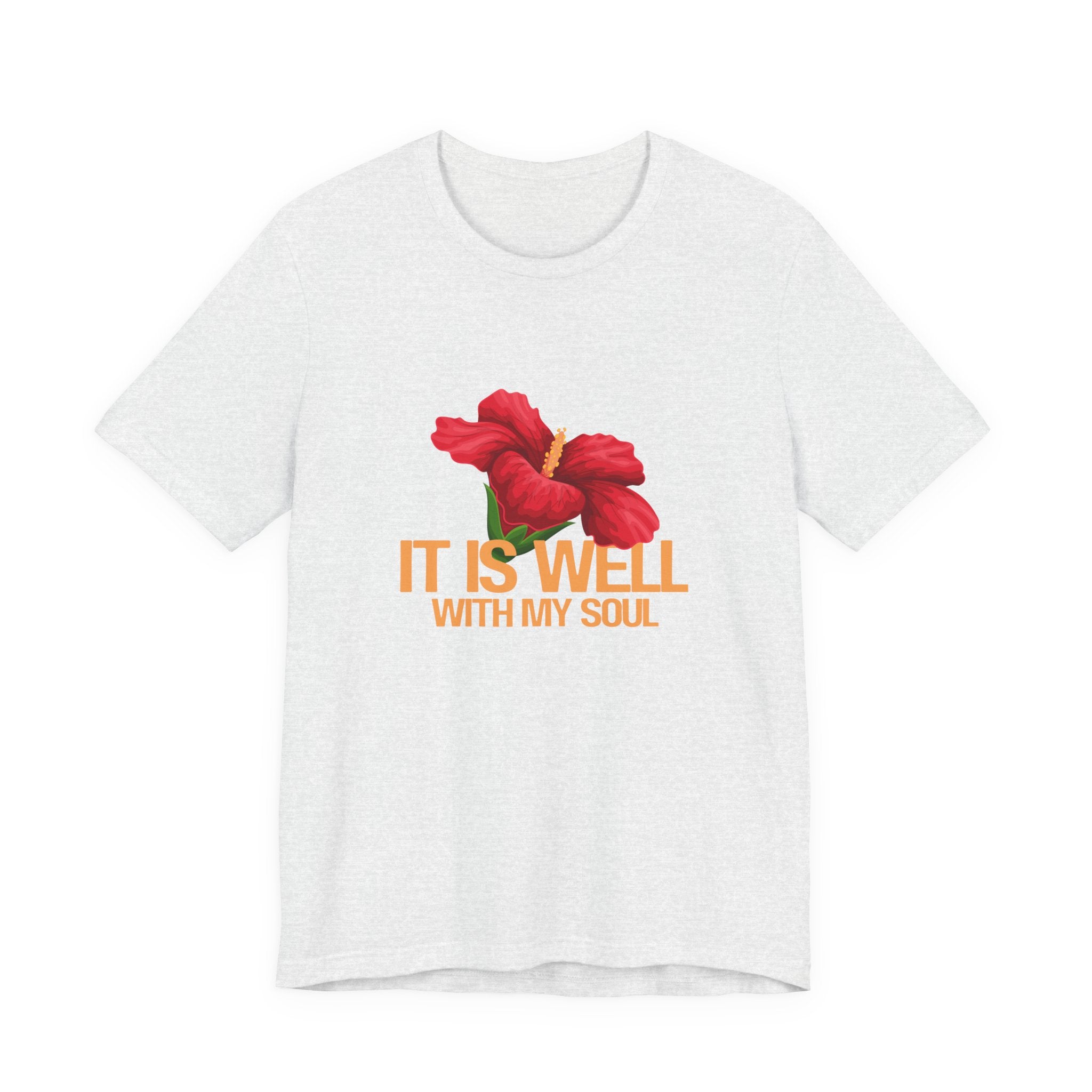 It Is Well With My Soul Floral Tee - Inspirational Christian T-Shirt