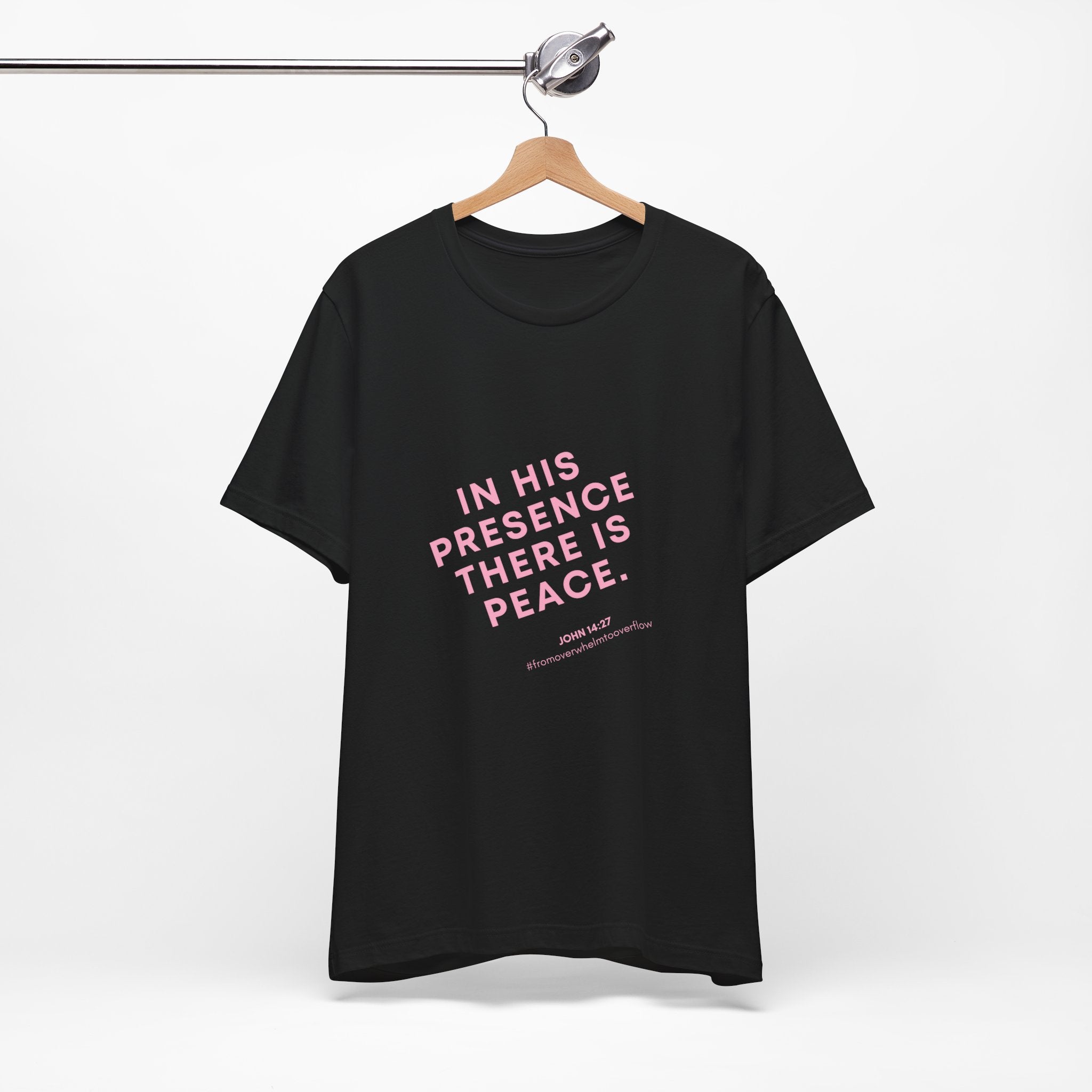 Inspirational Tee — "In His Presence There Is Peace" Christian Graphic T-Shirt