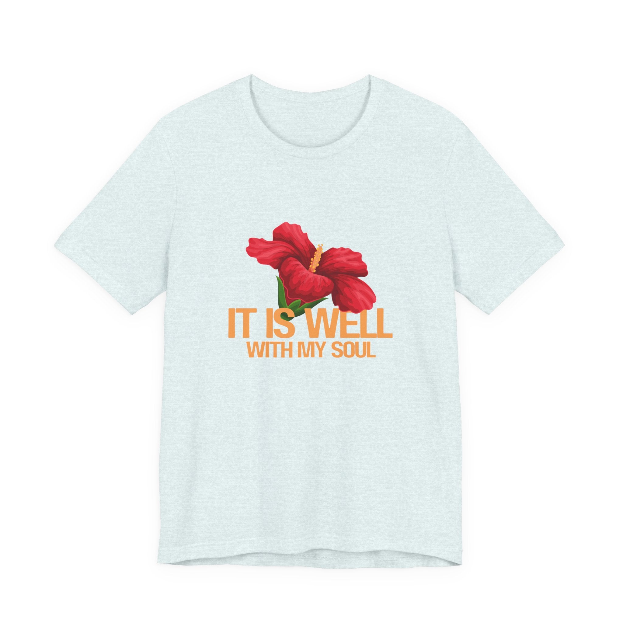It Is Well With My Soul Floral Tee - Inspirational Christian T-Shirt