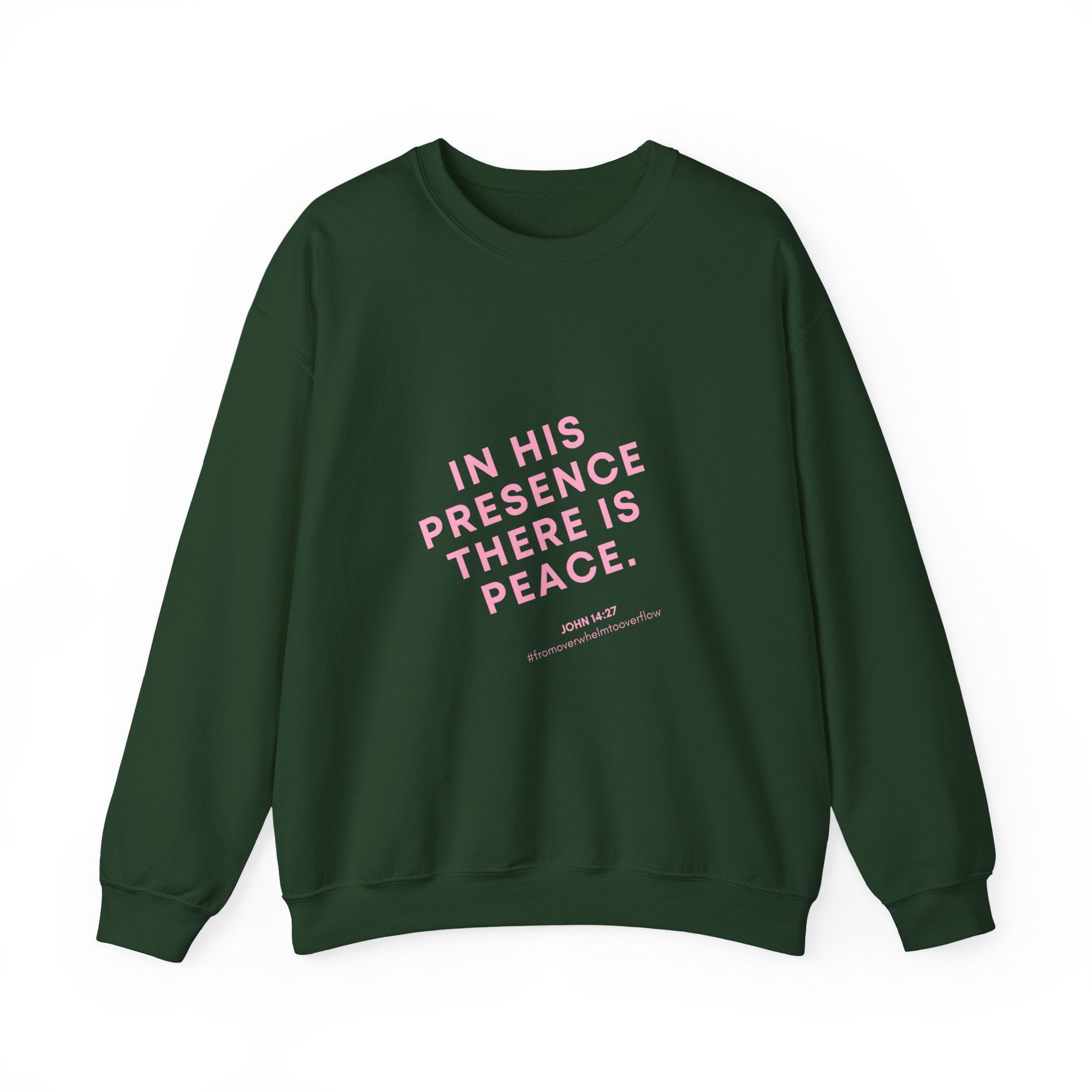 Crewneck Sweatshirt – “In His Presence There Is Peace” Pastel Pink Faith Graphic
