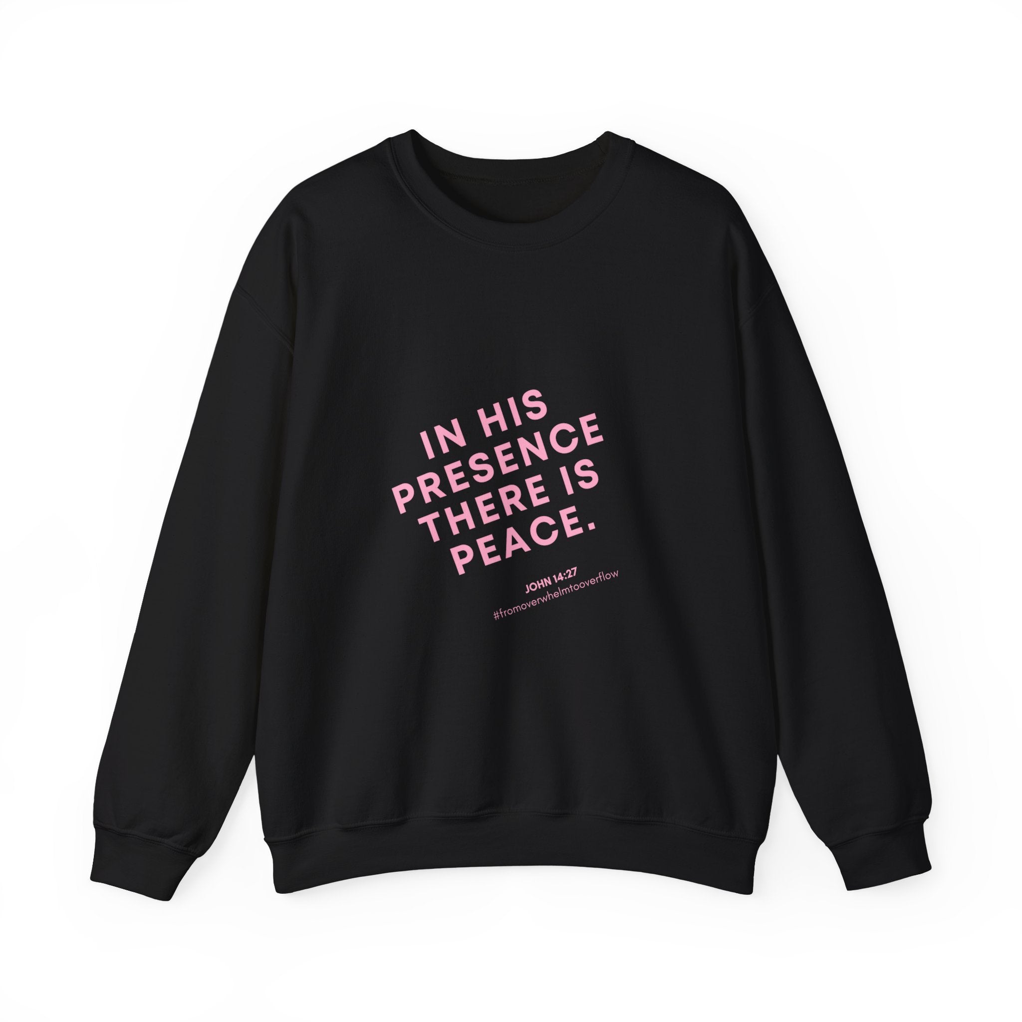 Crewneck Sweatshirt – “In His Presence There Is Peace” Pastel Pink Faith Graphic