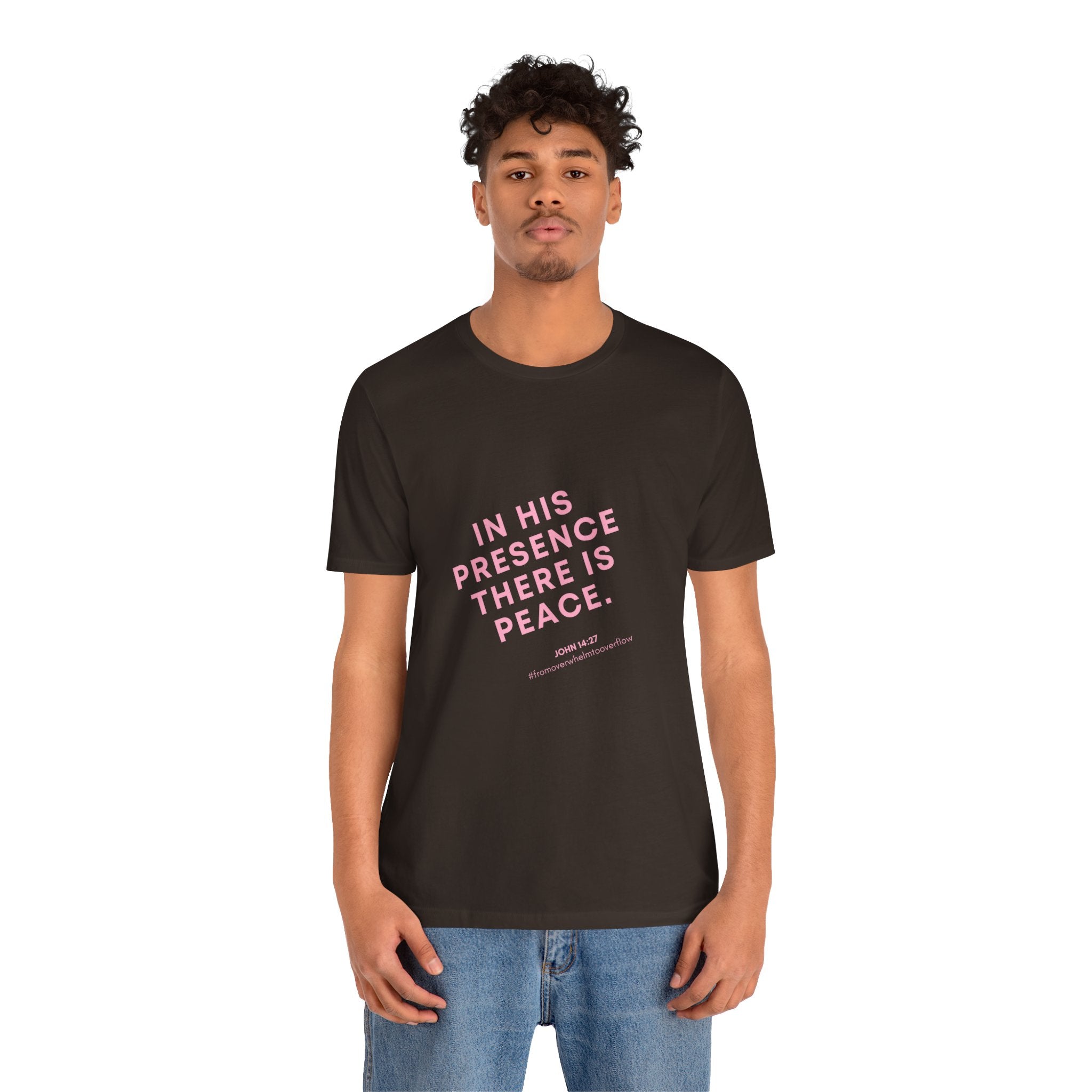 Inspirational Tee — "In His Presence There Is Peace" Christian Graphic T-Shirt