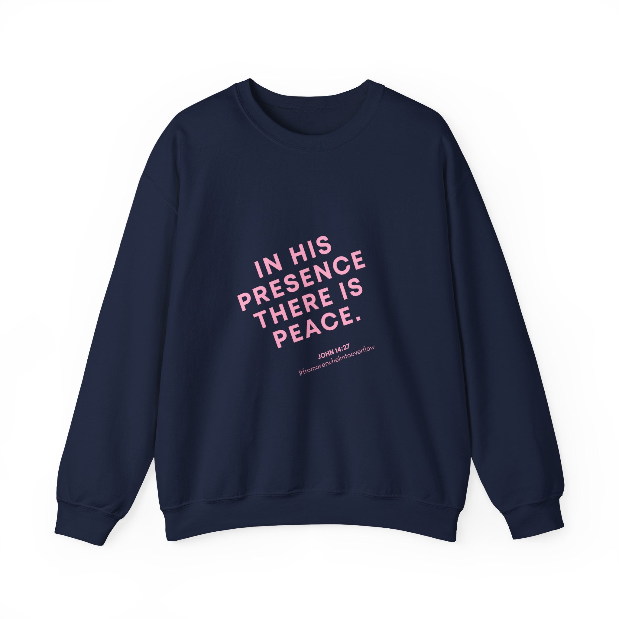 Crewneck Sweatshirt – “In His Presence There Is Peace” Pastel Pink Faith Graphic