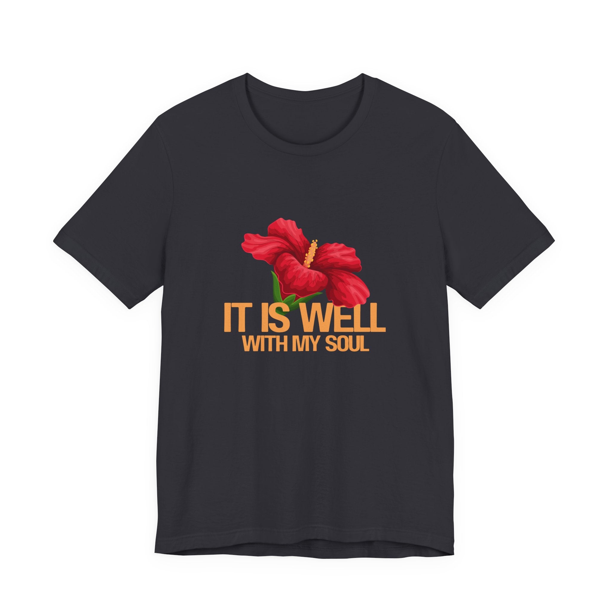 It Is Well With My Soul Floral Tee - Inspirational Christian T-Shirt