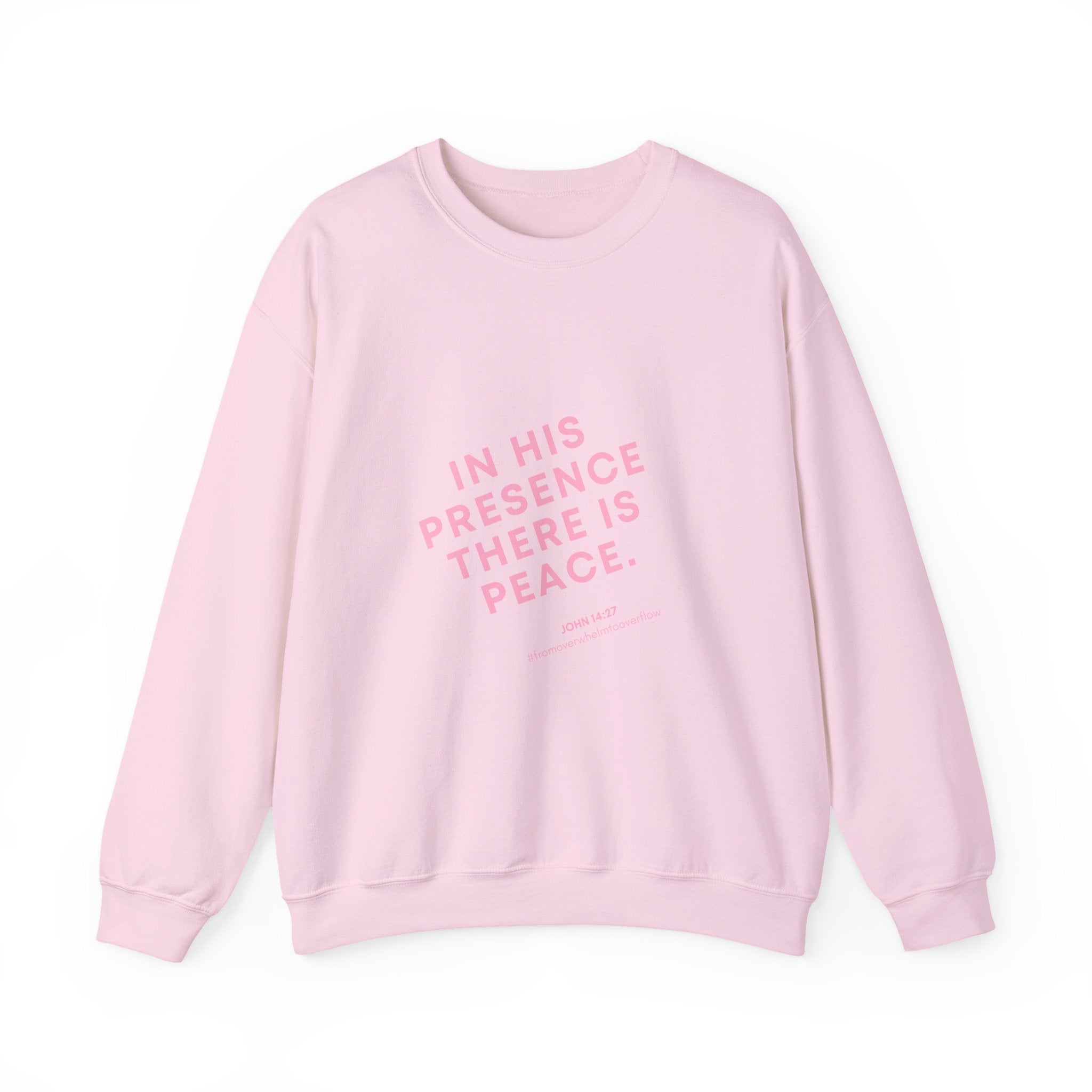 Crewneck Sweatshirt – “In His Presence There Is Peace” Pastel Pink Faith Graphic