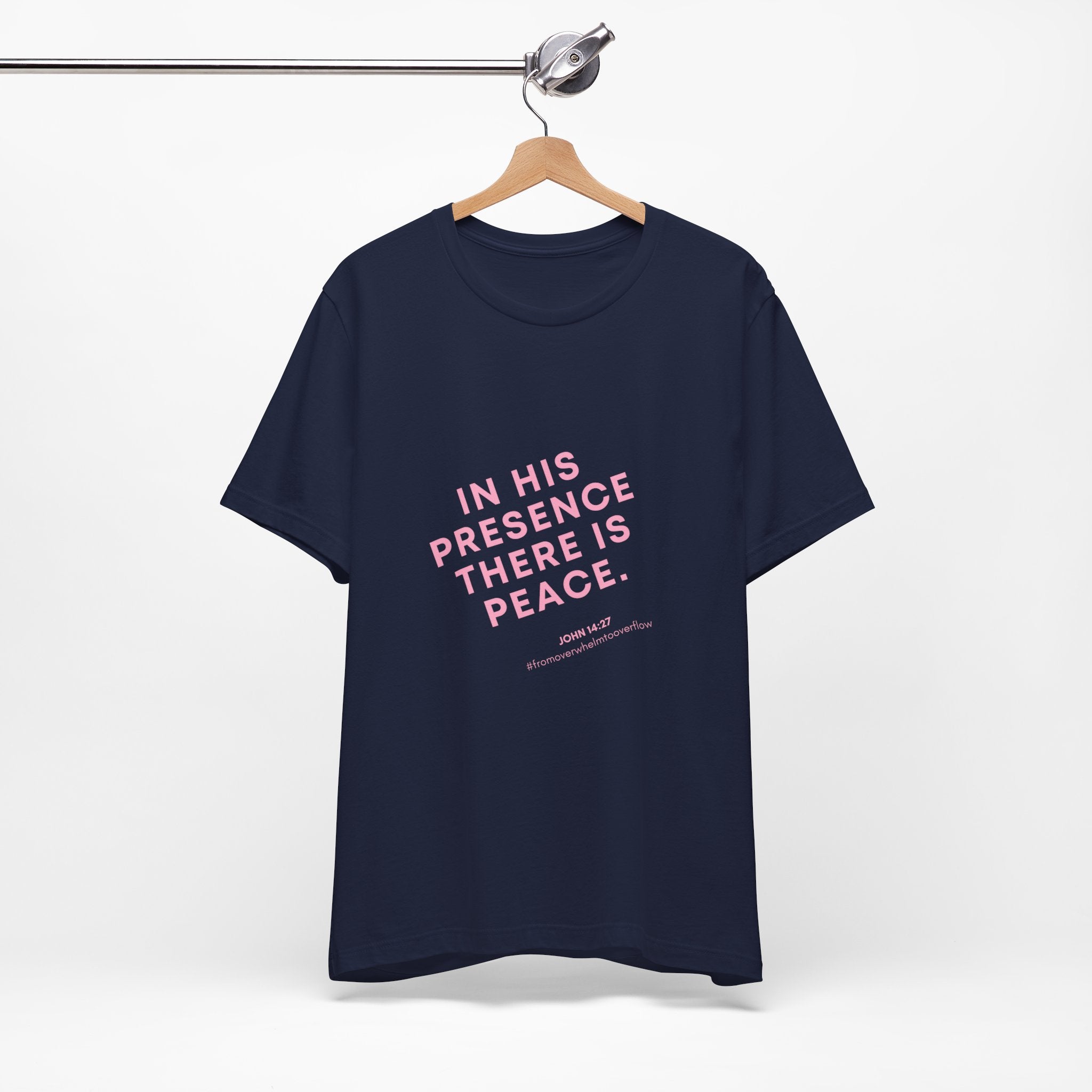 Inspirational Tee — "In His Presence There Is Peace" Christian Graphic T-Shirt